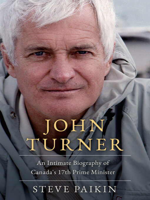 Title details for John Turner by Steve Paikin - Available